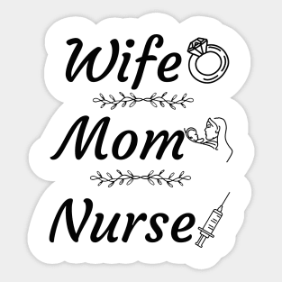 An Exceptional Woman: Wife, Mom, Nurse" Sticker